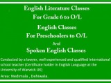 English and Literature classes Sinhala and Sinhala Literature classes සිංහල හා සාහිත්‍ය පන්ති සහ ඉංග්‍රීසි භාෂා සහ ඉංග්‍රීසි සාහිත්‍ය පන්ති